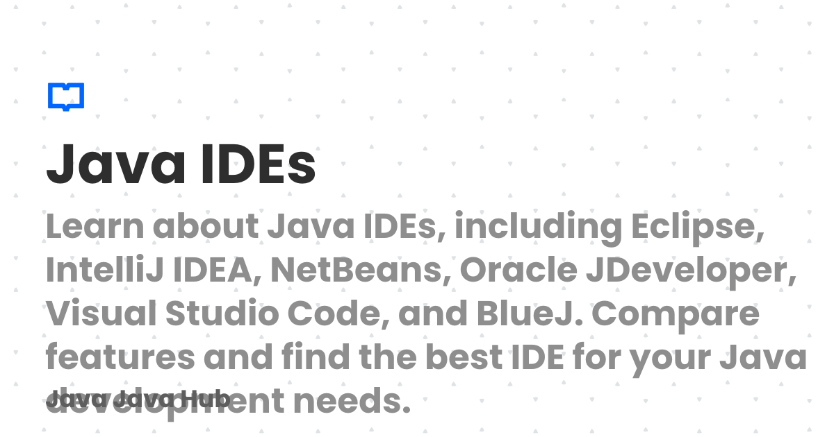 Java IDEs | Java Java Hub