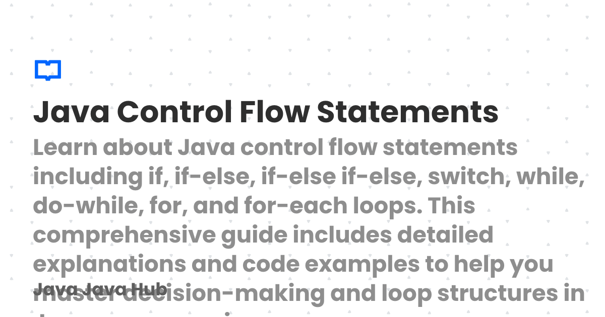 Java Control Flow Statements | Java Java Hub