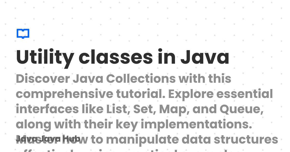 Utility classes in Java | Java Java Hub