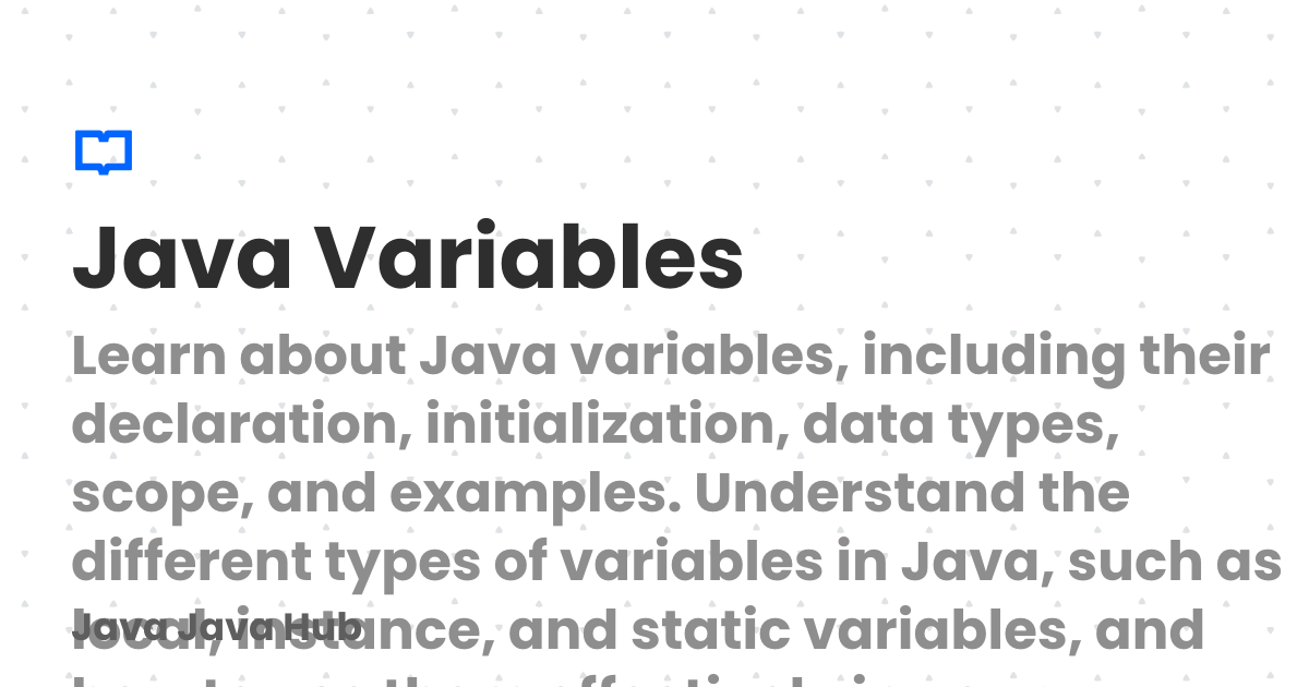 Java Variables | Java Java Hub